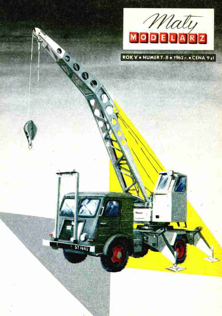 Maly Modelarz - 7-8/1962 - Автомобильный кран Star 25
