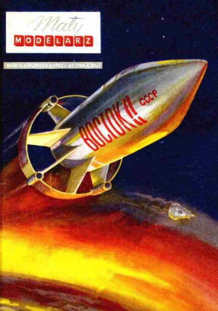 Maly Modelarz - 6/1962 - Космические корабли Восток и Меркурий magazine