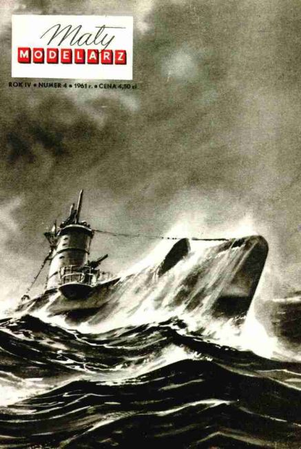 Maly Modelarz - 4/1961 - Подводные лодки Wilk, Sokol и Dzik magazine