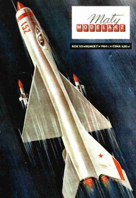 Maly Modelarz - 7/1964 - Истребитель МиГ-21 magazine